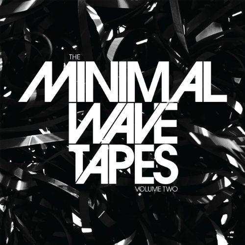 The Minimal Wave Tapes, Vol. 2 by Various Artists Album Cover
