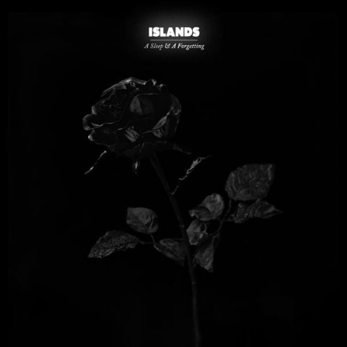 A Sleep & a Forgetting by Islands