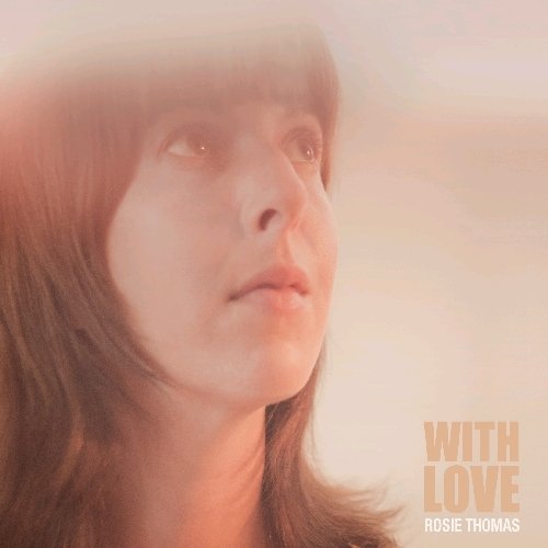 With Love by Rosie Thomas
