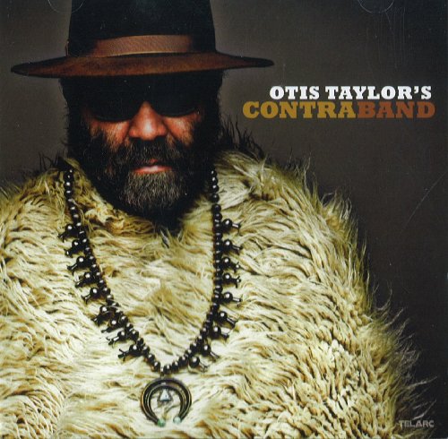 Otis Taylor's Contraband by Otis Taylor