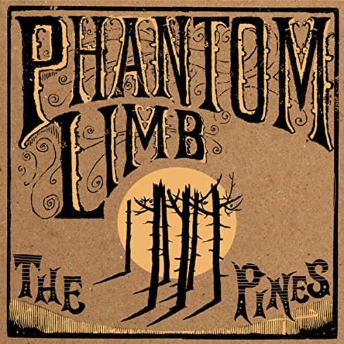 The Pines by Phantom Limb