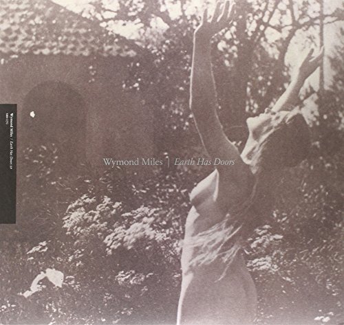 Earth Has Doors [EP] by Wymond Miles Album Cover