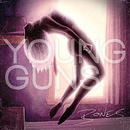 Bones by Young Guns