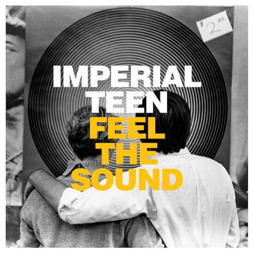 Feel the Sound by Imperial Teen