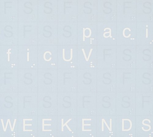 Weekends by Pacific UV