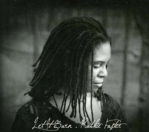 Let It Burn by Ruthie Foster