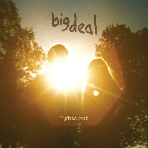Lights Out by Big Deal