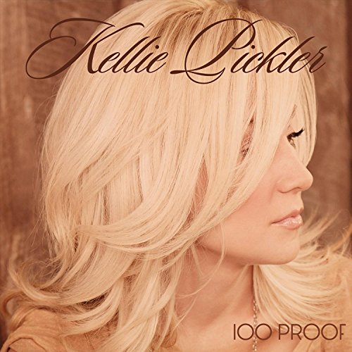 100 Proof by Kellie Pickler