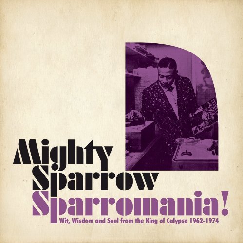 Sparrowmania! by Mighty Sparrow