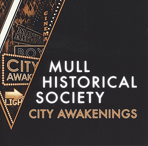 City Awakenings by Mull Historical Society