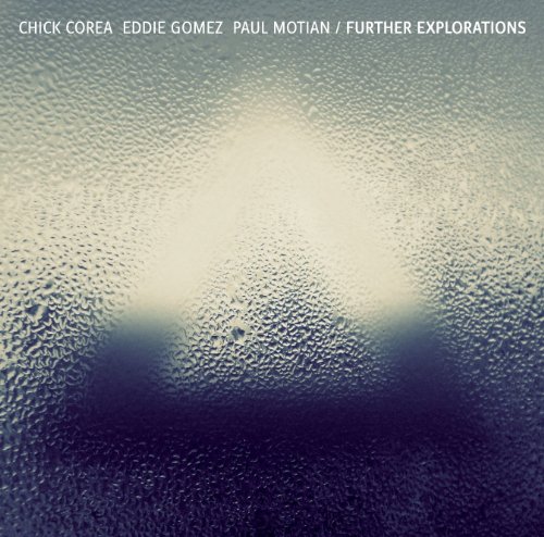 Further Explorations [Live] by Chick Corea