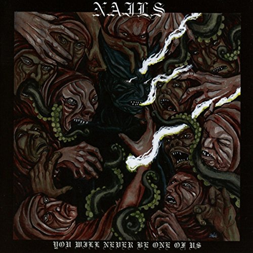 You Will Never Be One of Us by NAILS
