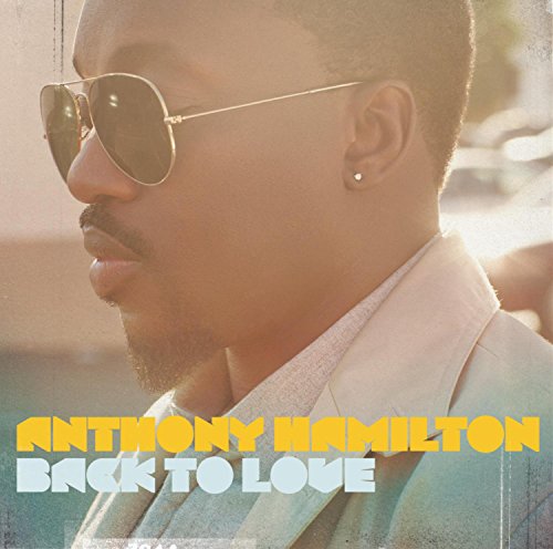 Back to Love by Anthony Hamilton