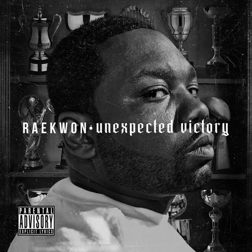 Unexpected Victory by Raekwon
