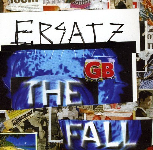 Ersatz G.B. by The Fall
