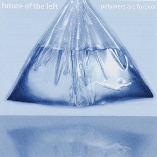 Polymers Are Forever by Future of the Left Album Cover