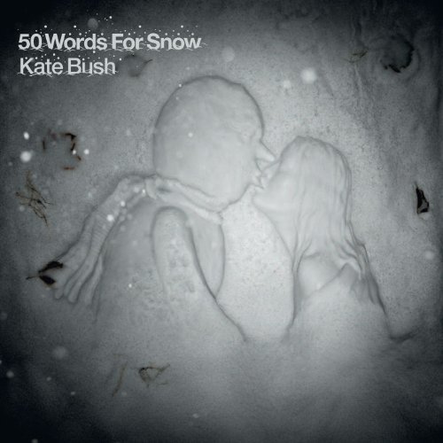 50 Words for Snow by Kate Bush