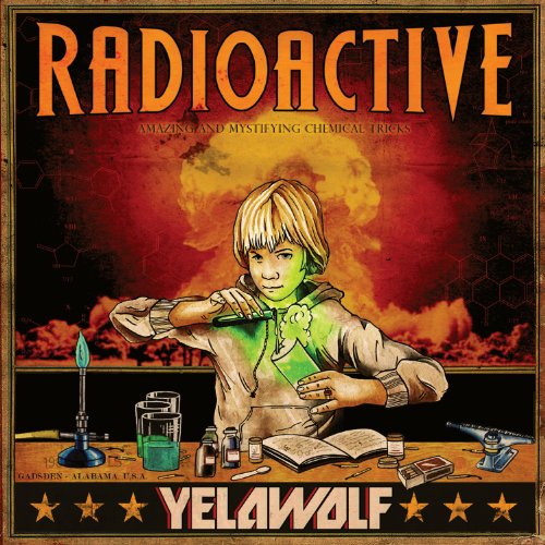 Radioactive by Yelawolf