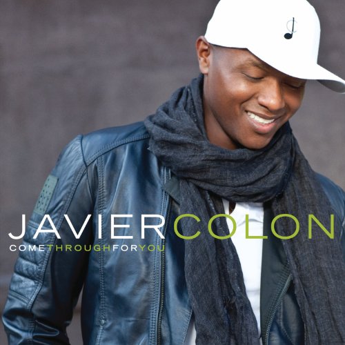 Come Through for You by Javier Colon