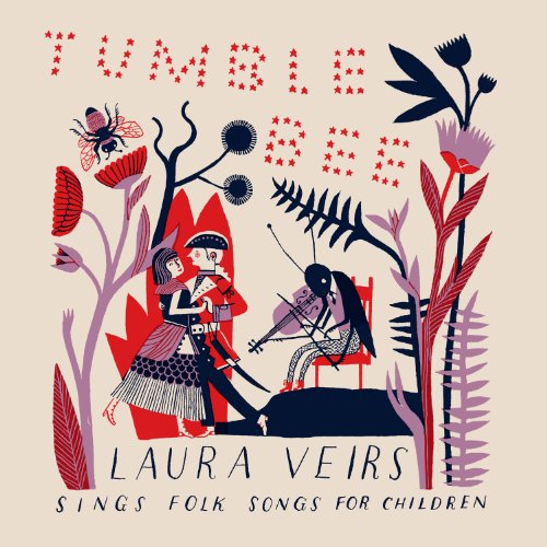 Tumble Bee: Laura Veirs Sings Folk Songs for Children by Laura Veirs