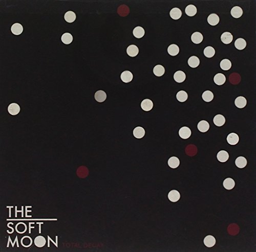 Total Decay [EP] by The Soft Moon Album Cover