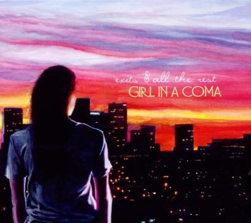 Exits & All the Rest by Girl in a Coma