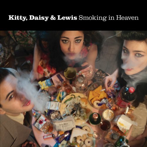 Smoking in Heaven by Kitty, Daisy & Lewis