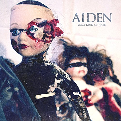 Some Kind of Hate by Aiden