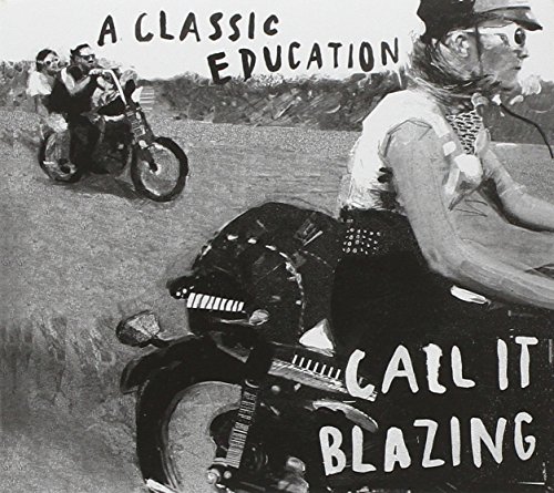 Call It Blazing by A Classic Education Album Cover
