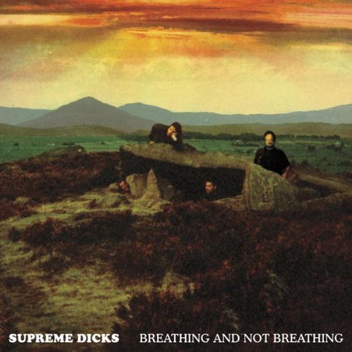 Breathing and Not Breathing by Supreme Dicks Album Cover