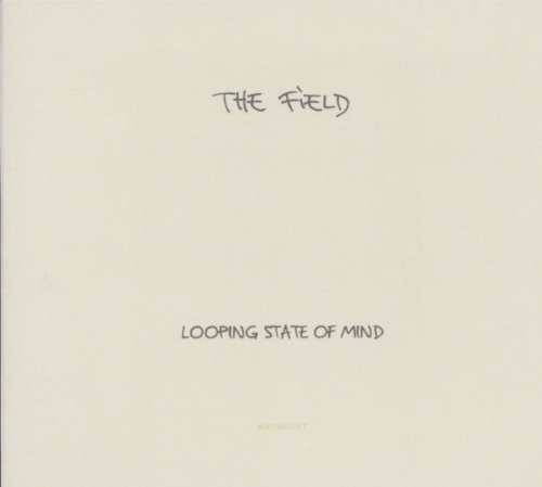 Looping State of Mind by The Field