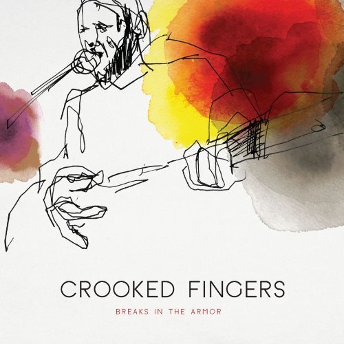 Breaks in the Armor by Crooked Fingers