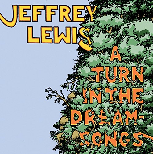A Turn in the Dream-Songs by Jeffrey Lewis