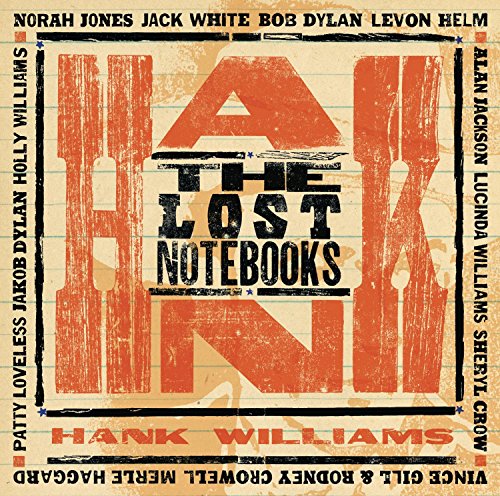 The Lost Notebooks of Hank Williams by Various Artists