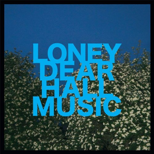 Hall Music by Loney, Dear