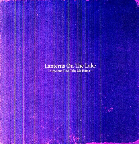 Gracious Tide, Take Me Home by Lanterns on the Lake