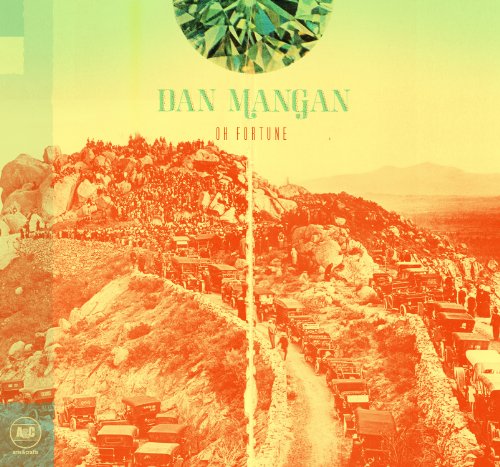 Oh, Fortune by Dan Mangan