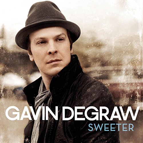 Sweeter by Gavin DeGraw