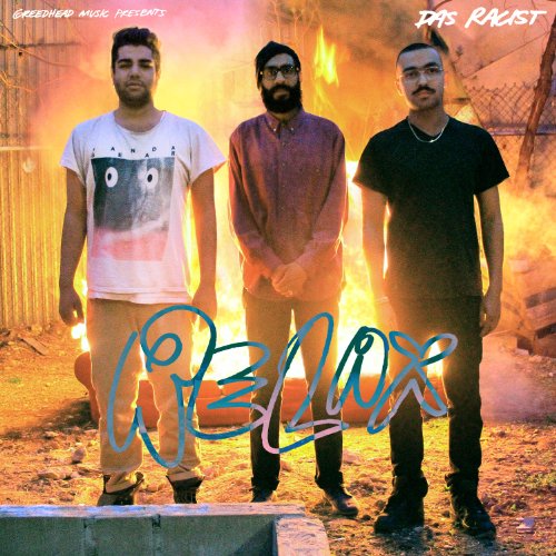 Relax by Das Racist
