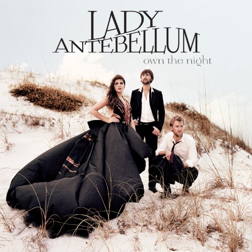 Own the Night by Lady Antebellum