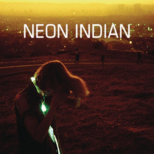 Era Extrana by Neon Indian