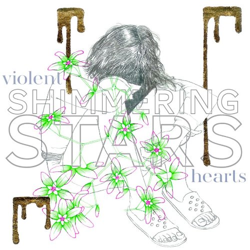Violent Hearts by Shimmering Stars