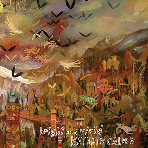 Bright and Vivid by Kathryn Calder