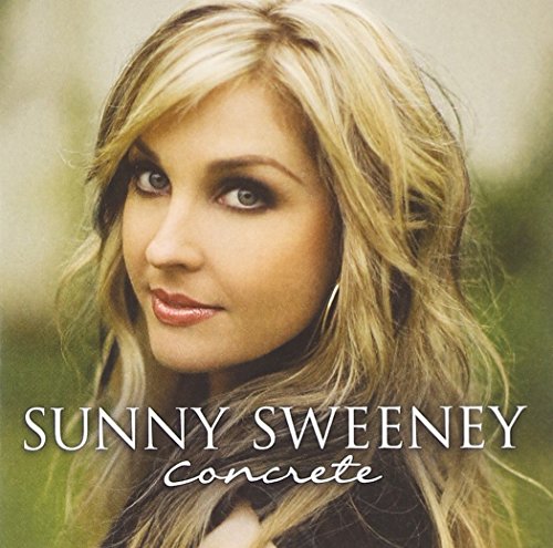 Concrete by Sunny Sweeney