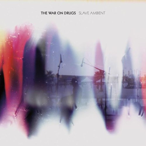 Slave Ambient by The War on Drugs