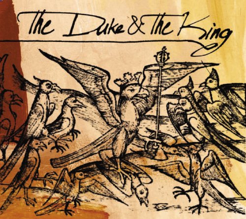 The Duke & the King by The Duke & the King