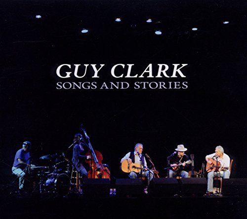 Songs and Stories [Live] by Guy Clark Album Cover