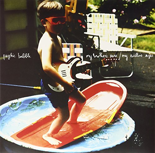 My Brother's Ears/My Sister's Eyes by Psychic Babble