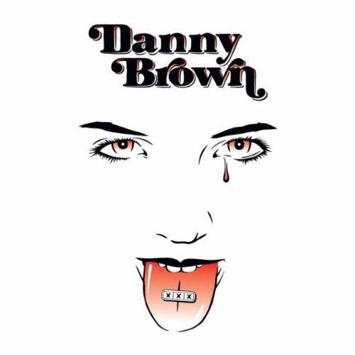 XXX by Danny Brown