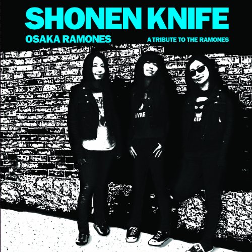 Osaka Ramones by Shonen Knife